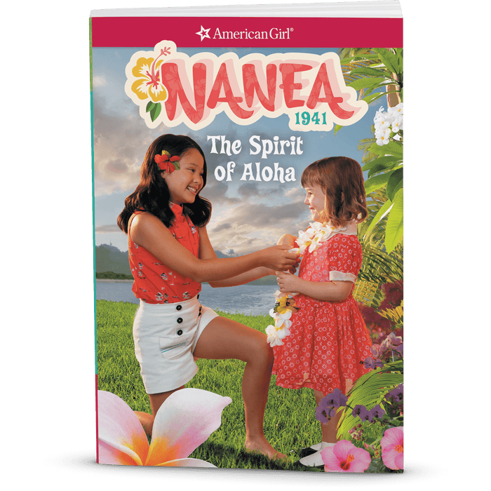 The Spirit of Aloha: Nanea Book 1 (Historical Characters) D3