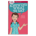 A Smart Girl's Guide: Knowing What to Say W5